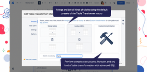 Merge and join all kinds of tables using the default presets of the Table Transformer macro. Perform complex calculations, filtration, and any kind of table transformation with advanced SQL queries.