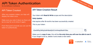 After you created a token, our APP will display the token once. Make sure you note it down as there will be no way for us to show it again. From that point onwards you can use the token to authenticate.
